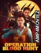 Operation Blood Hunt (2024) HQ Bengali Dubbed Movie