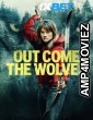 Out Come the Wolves (2024) HQ Hindi Dubbed Movie