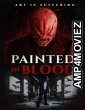 Painted In Blood (2022) Hindi Dubbed Movies