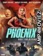 Phoenix (2023) HQ Hindi Dubbed Movie