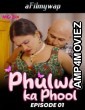 Phulwa Ka Phool (2024) S01 E01 MoodX Hindi Hot Web Series