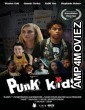 Punk Kids (2023) HQ Hindi Dubbed Movie