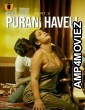 Purani Haveli (2024) Part 2 ULLU Hindi Hot Web Series