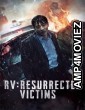 RV Resurrected Victims (2017) ORG Hindi Dubbed Movie