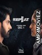 Repeat (2022) HQ Hindi Dubbed Movie