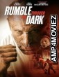 Rumble Through the Dark (2023) HQ Bengali Dubbed Movie