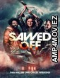 Sawed Off (2022) HQ Hindi Dubbed Movie