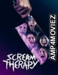 Scream Therapy (2023) HQ Hindi Dubbed Movie