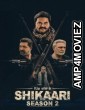 Shikaari (2032) Punjabi Season 2 Complete Show