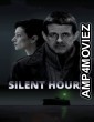 Silent Hours (2021) Hindi Dubbed Movies