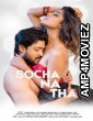 Socha Na Tha (2019) Hindi HotShots Originals Short Film