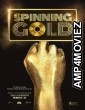 Spinning Gold (2023) HQ Hindi Dubbed Movie