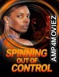 Spinning Out of Control (2023) HQ Hindi Dubbed Movie