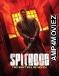 Spithood (2024) HQ Hindi Dubbed Movie