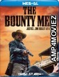 The Bounty Men (2022) Hindi Dubbed Movies