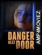 The Danger Next Door (2021) HQ Hindi Dubbed Movie