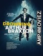 The Drowning of Arthur Braxton (2021) HQ Hindi Dubbed Movie