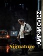 The Signature (2024) Hindi Movie