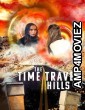 The Time Travel Hills (2024) Hindi Dubbed And Subtitles