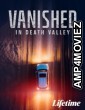 Vanished in Death Valley (2025) Hindi Dubbed And Subtitles