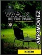 Walk in the Park (2024) Hindi Dubbed And Subtitles