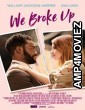 We Broke Up (2021) Unofficial Hindi Dubbed Movie