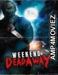 Weekend Deadaway (2024) HQ Hindi Dubbed Movie