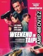 Weekend in Taipei (2024) HQ Tamil Dubbed Movie