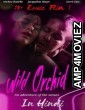 Wild Orchid (1989) UNRATED Hindi Dubbed Full Movie