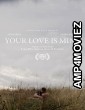 Your Love Is Mine (2022) HQ Hindi Dubbed Movie