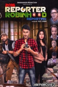 2016 Reporter Robinhood Reporting (2021) Hindi Full Movie