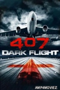 407 Dark Flight (2012) ORG Hindi Dubbed Movie