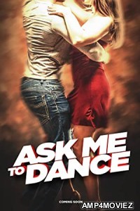 Ask Me to Dance (2022) HQ Hindi Dubbed Movie