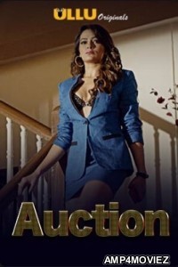 Auction (2019) UNRATED Hindi Season 1 Complete Show