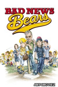 Bad News Bears (2005) ORG Hindi Dubbed Movie