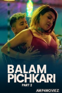 Balam Pichkari (2025) Part 2 Ullu Hindi Hot Web Series