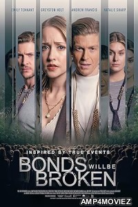 Bonds Will Be Broken (2024) HQ Bengali Dubbed Movie