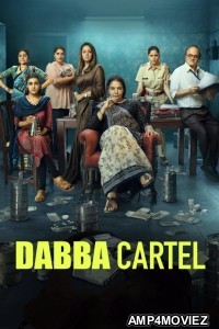 Dabba Cartel (2025) Season 1 Hindi Web Series