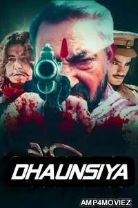 Dhaunsiya (2021) Hindi Full Movie