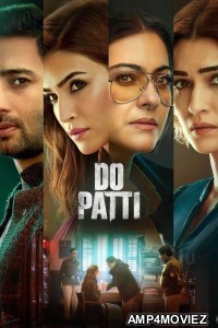 Do Patti (2024) Hindi Movie