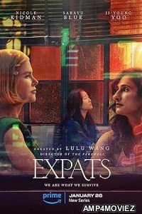 Expats (2024) Season 1 (EP03) Hindi Dubbed Series