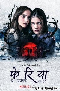 Feria The Darkest Light (2022) Hindi Dubbed Season 1 Complete Show