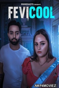 Fevicool (2023) S01 E03 PrimeShots Hindi Web Series