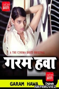 Garam Hawa (2020) UNRATED Hindi CinemaDosti Originals Short Film