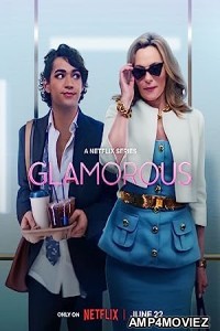 Glamorous (2023) Hindi Dubbed Season 1 Complete Web Series