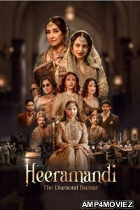 Heeramandi The Diamond Bazaar (2024) Season 1 Hindi Web Series