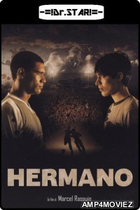 Hermano (2010) UNCUT Hindi Dubbed Movie