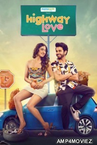 Highway Love (2024) Season 2 Hindi Web Series