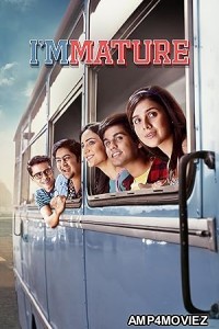 ImMature (2023) Hindi Season 3 Complete Show