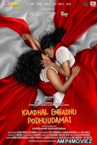 Kaadhal Enbadhu Podhu Udamai (2025) HQ Telugu Dubbed Movie